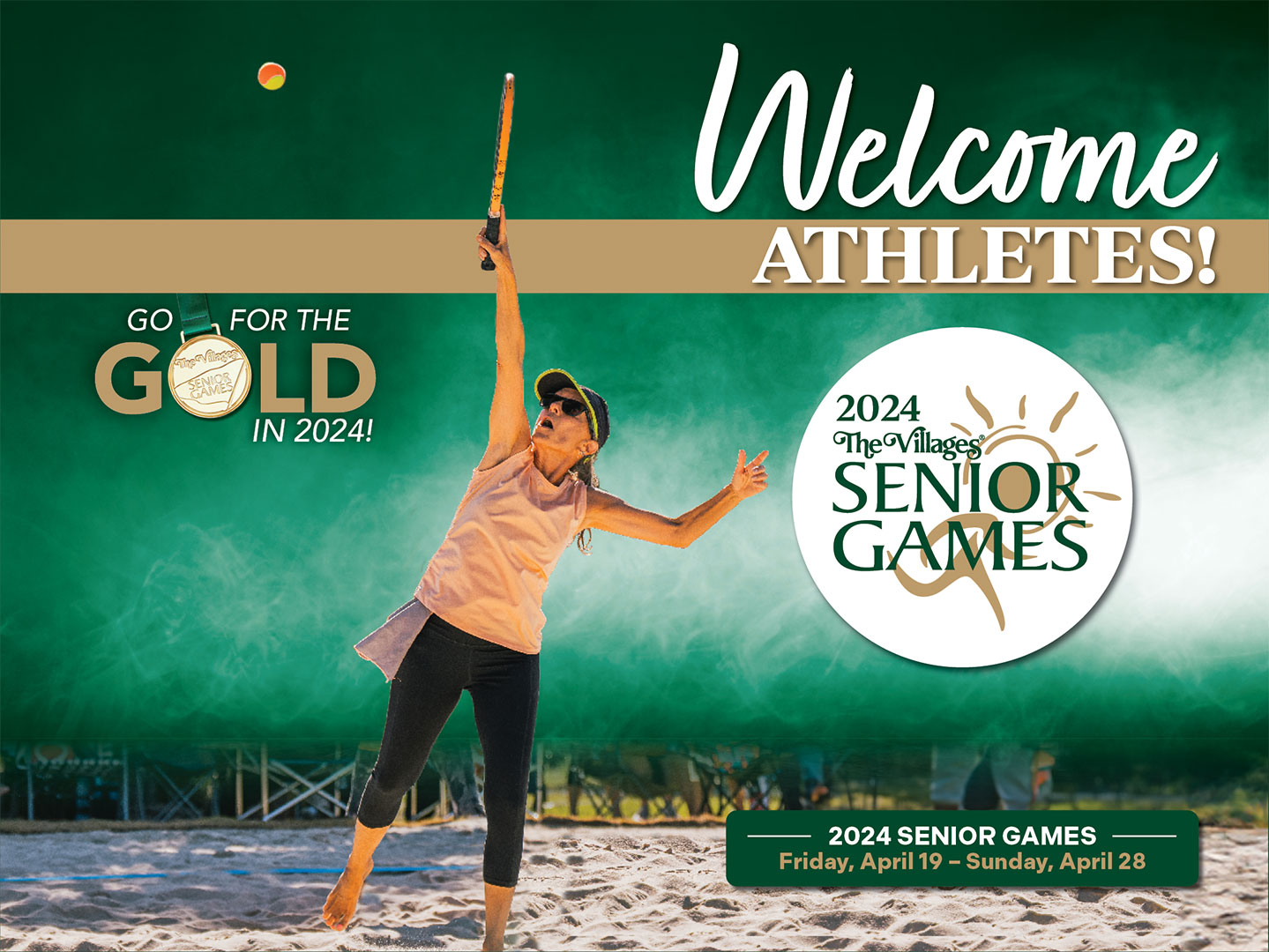 Welcome Athletes! Go for the Gold in 2024! The Villages Senior Games, April 19th - 28th